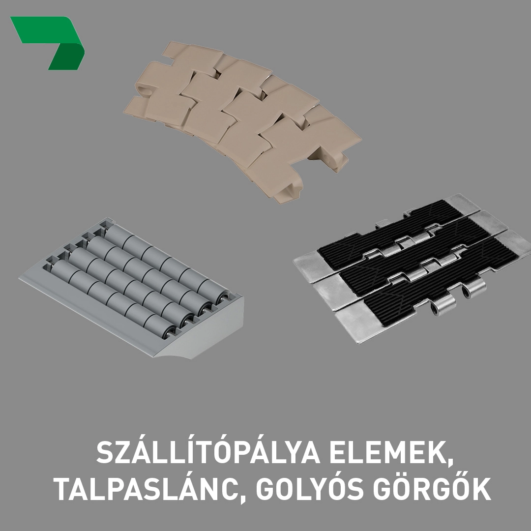 Szállítópálya elemek, talpaslánc, golyós görgők